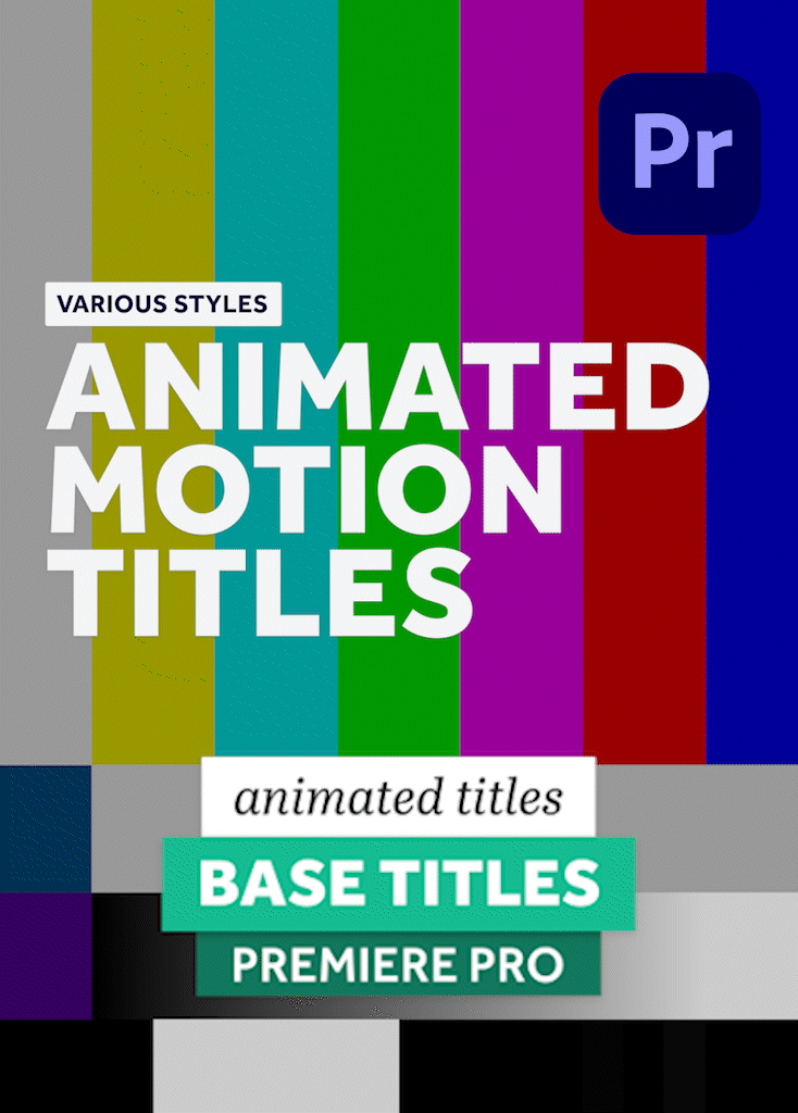 BASE TITLES — Animated Title Templates for Premiere Pro (MOGRT)