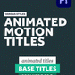 BASE TITLES — Animated Title Templates for Premiere Pro (MOGRT)
